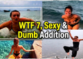 WTF Videos From SickJunk Fans Part 7 Sexy & Dumb Addition